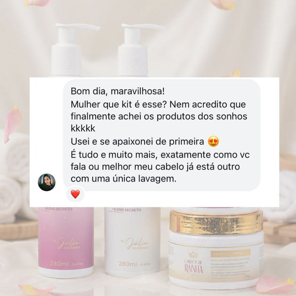 1 Shampoo + 1 Condicionador Crescimento e Fortalecimento + 1 Máscara Hidronutritiva + 1 Máscara Rainha da Força