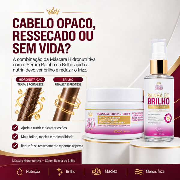 1 Máscara Hidronutritiva + 1 Sérum Rainha do Brilho da Cabelos de Rainha